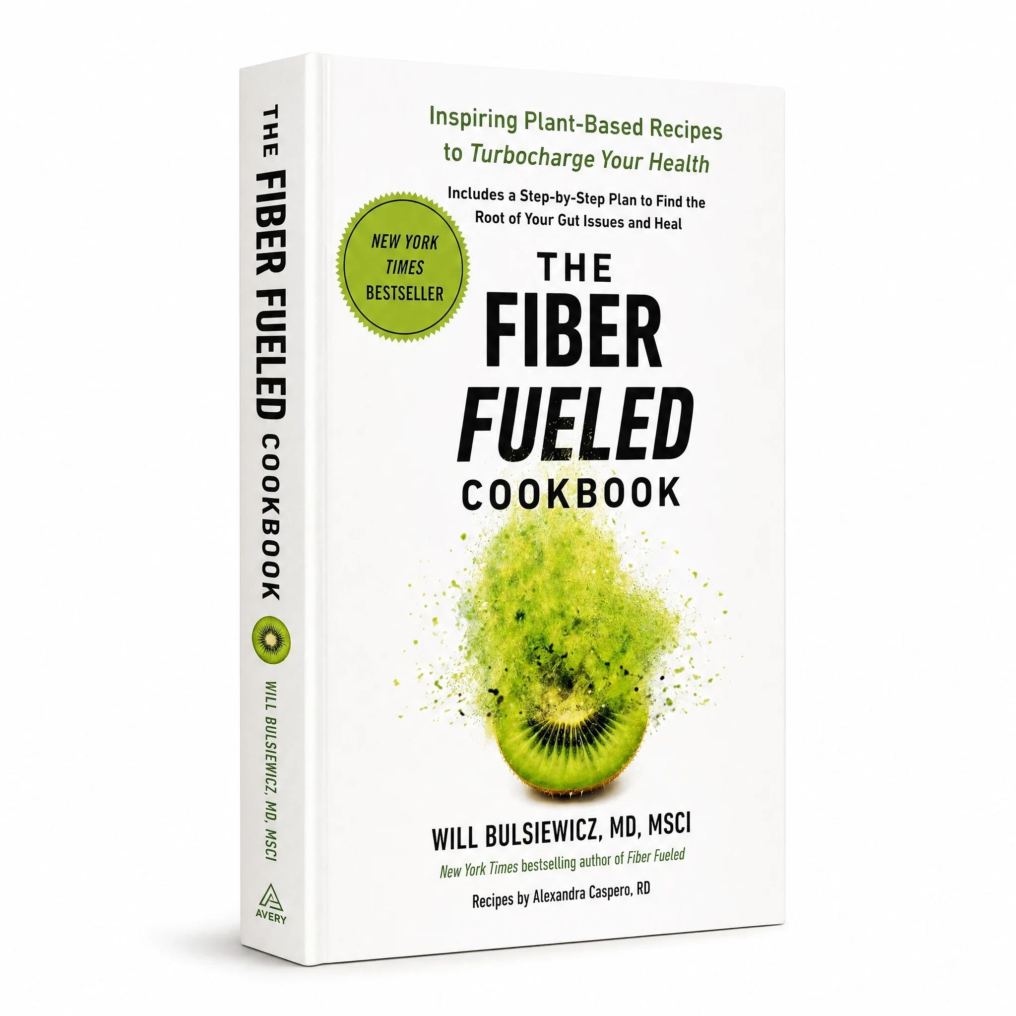 The Fiber Fueled Cookbook